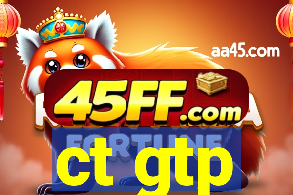 ct gtp